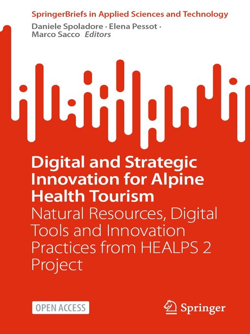 Title details for Digital and Strategic Innovation for Alpine Health Tourism by Daniele Spoladore - Available